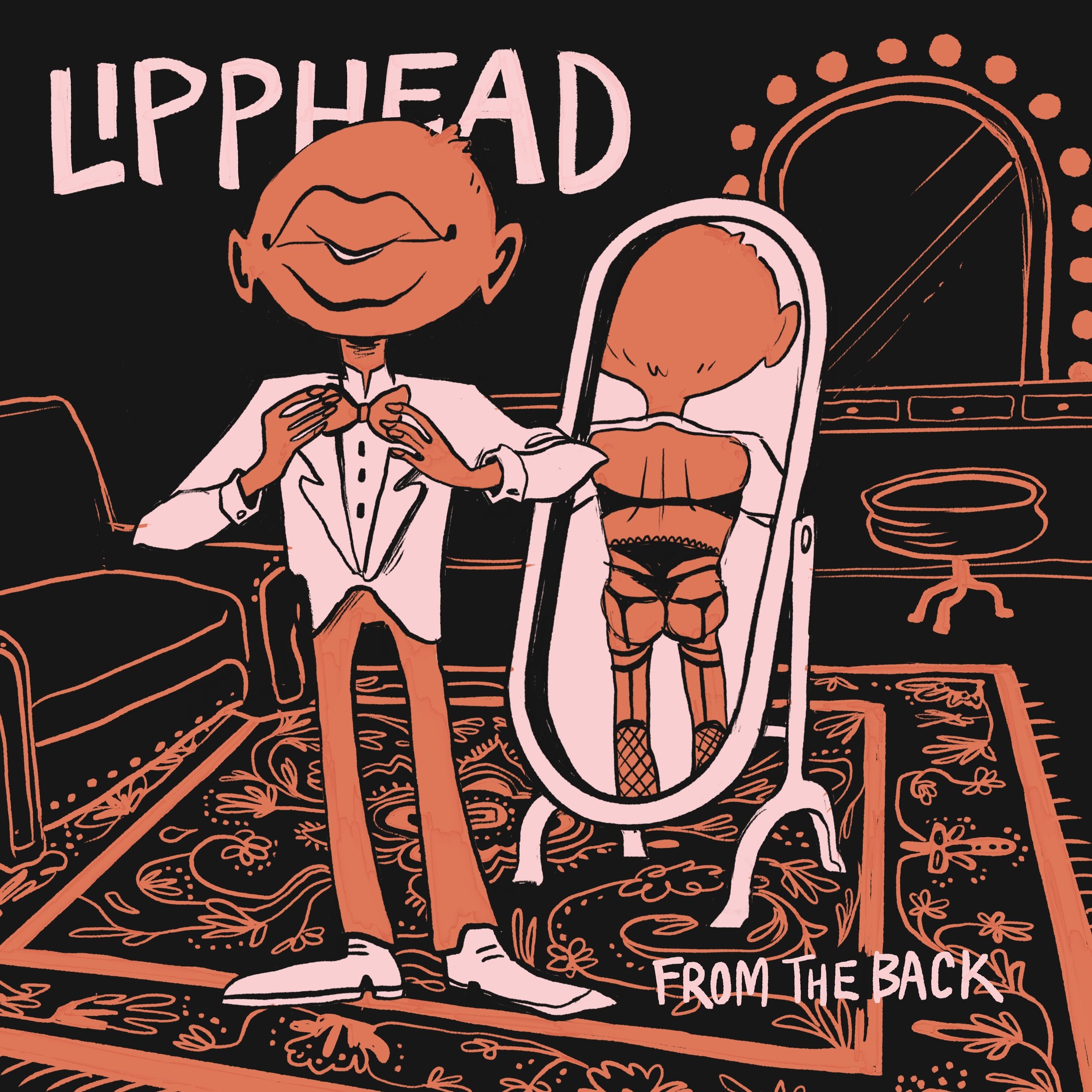 Lipphead - From The Back – $10.00