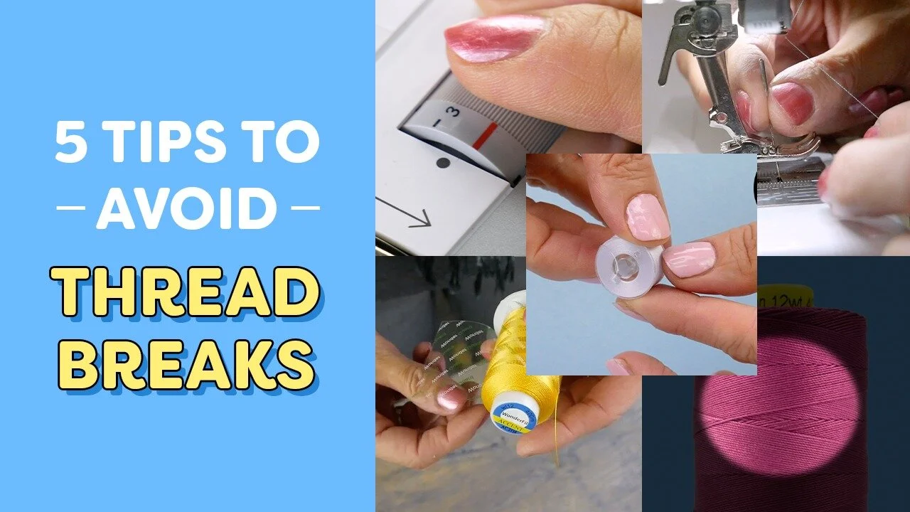 5 Tips to Avoid Thread Breaks