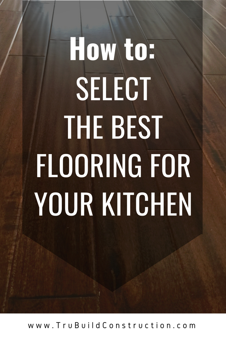 How to Select the Best Flooring for Your Kitchen