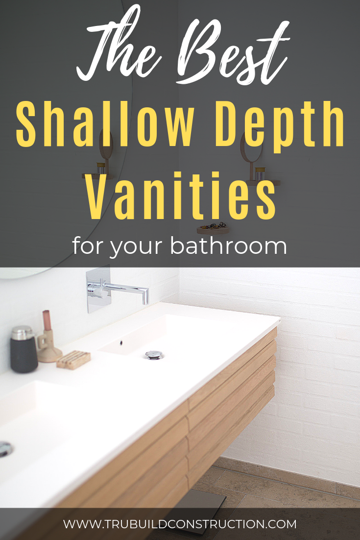 The Best Shallow Depth Vanities For Your Bathroom Trubuild Construction The Best Shallow Depth Vanities For Your Bathroom Trubuild Construction