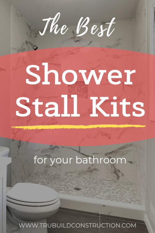 The Best Shower Stall Kits For Your Bathroom Trubuild Construction - Diy Shower Enclosure Ideas
