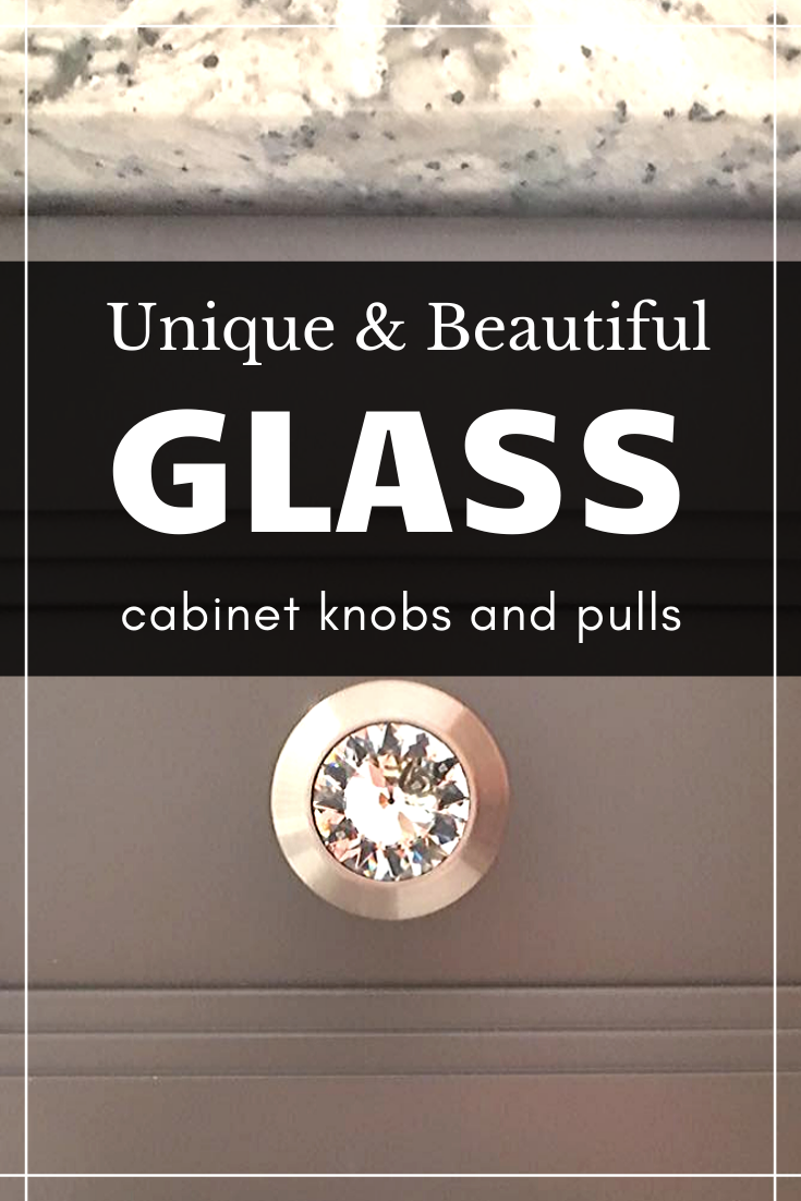 The Best Unique Glass Cabinet Knobs And Pulls For Your Home
