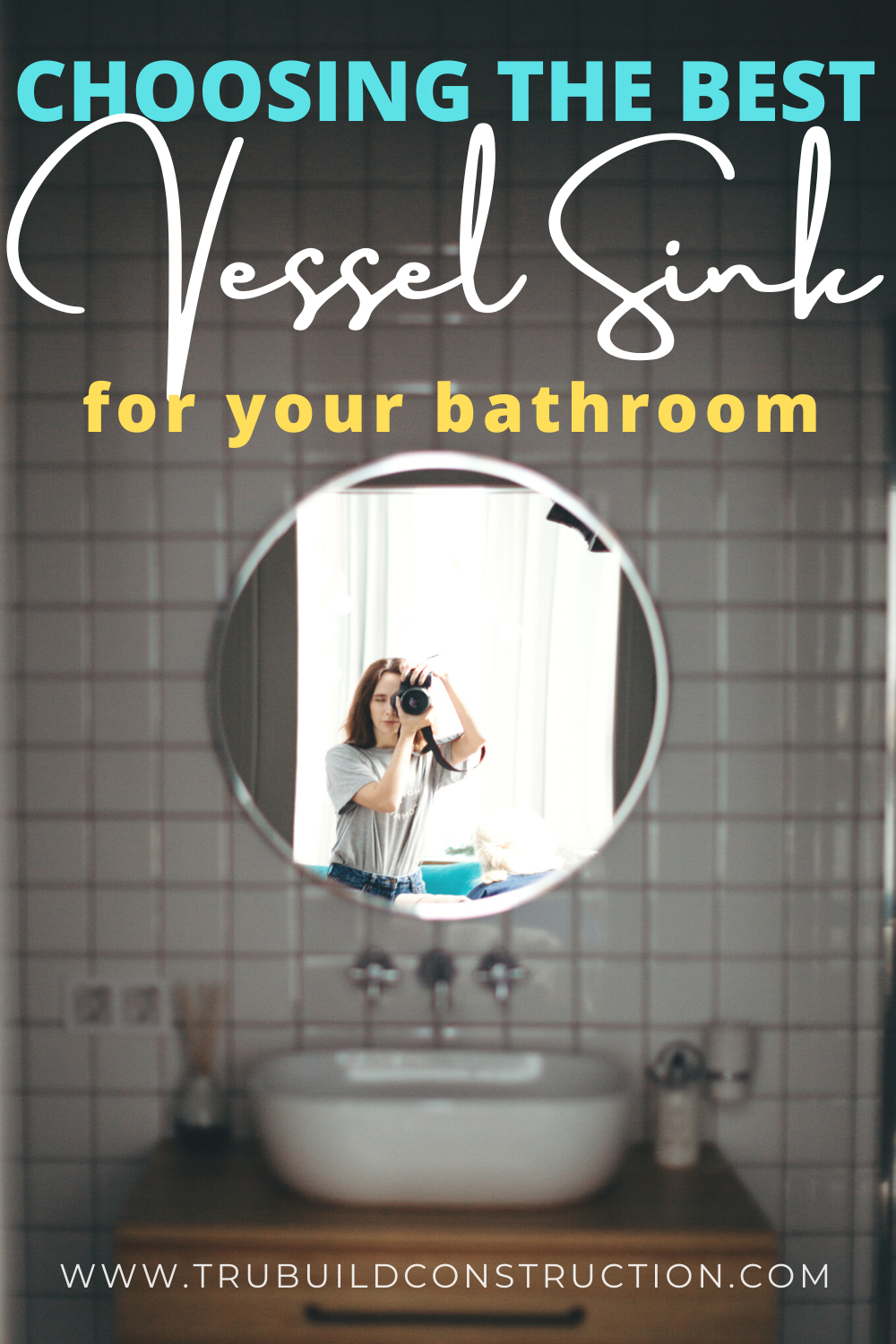 5 Tips For Choosing The Best Vessel Sink For Your Bathroom Trubuild Construction