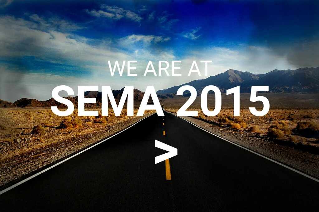 We are at SEMA 2015