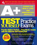A+ Certification Test Yourself Practice Exams