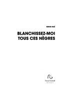 Blanchissez-moi tous ces nègres!