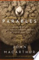 Parables: The Mysteries of God's Kingdom Revealed Through the Stories Jesus Told