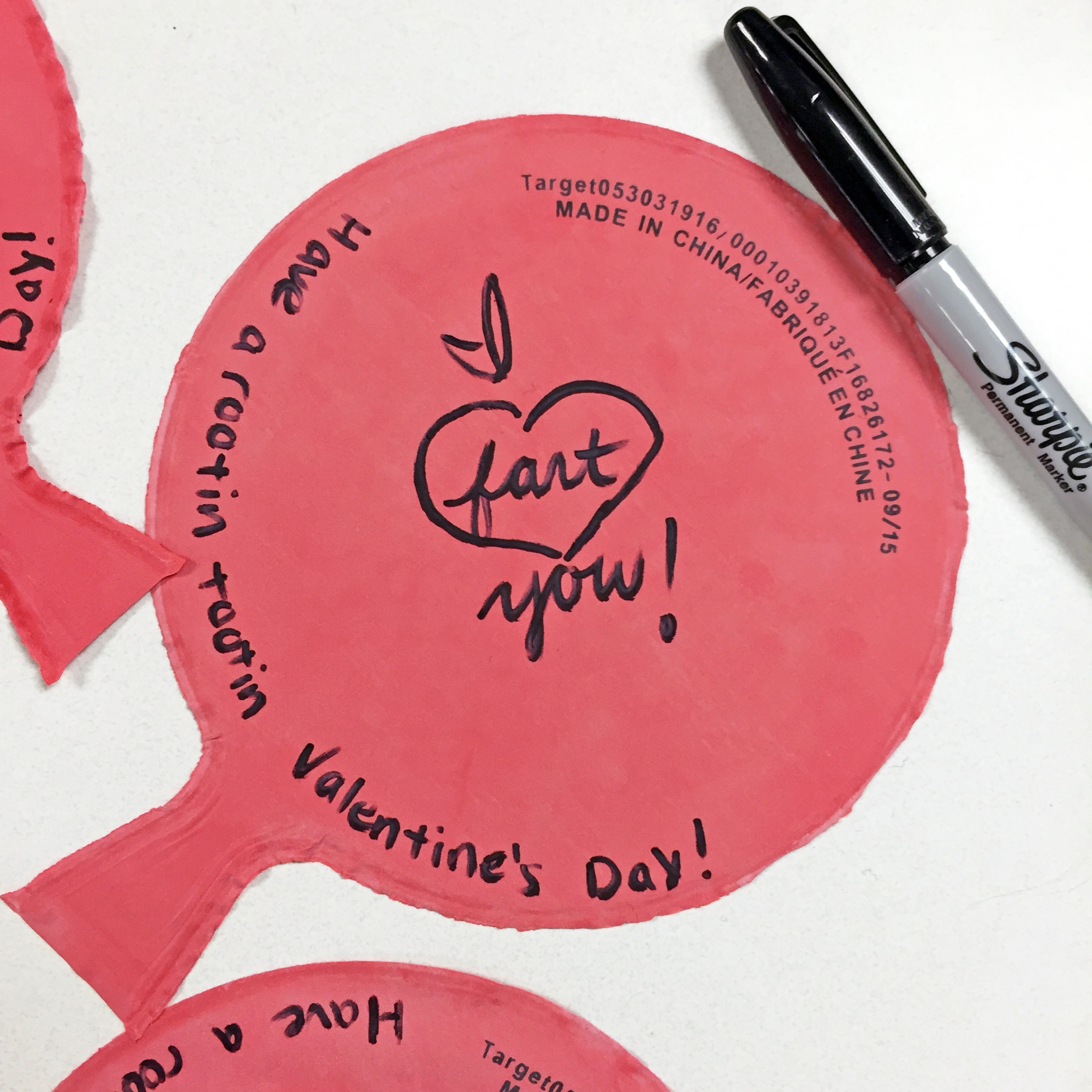 "I fart you" with the word fart inside a heart, then "Have a rootin' tootin' Valentine's Day!"