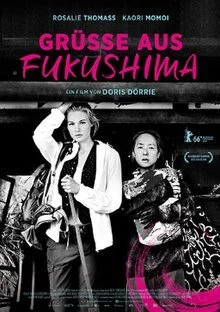 Greetings from Fukushima, 2016, Doris Dörrie, 104min