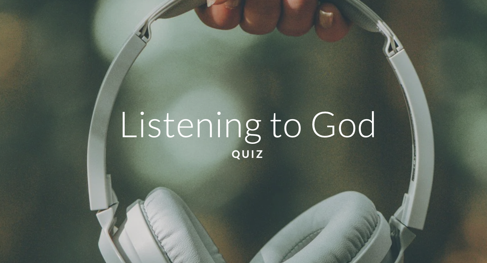How do you hear from God? Take the quiz!