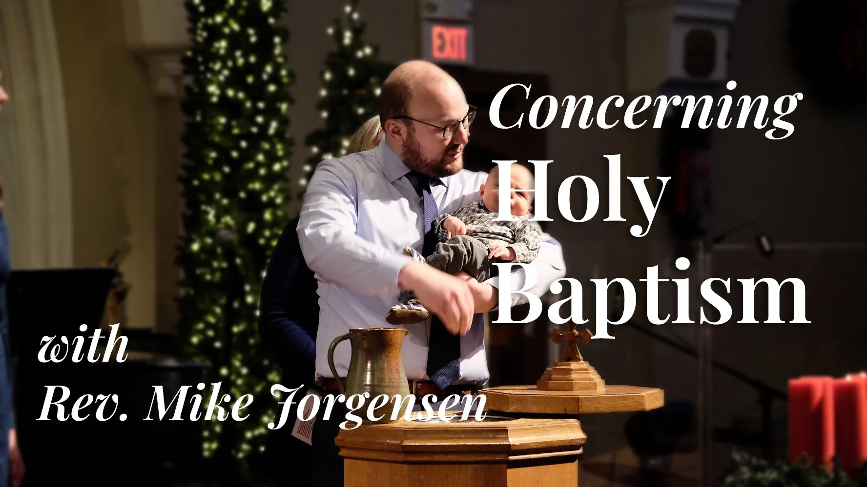 Preparing for Baptism with Rev. Mike