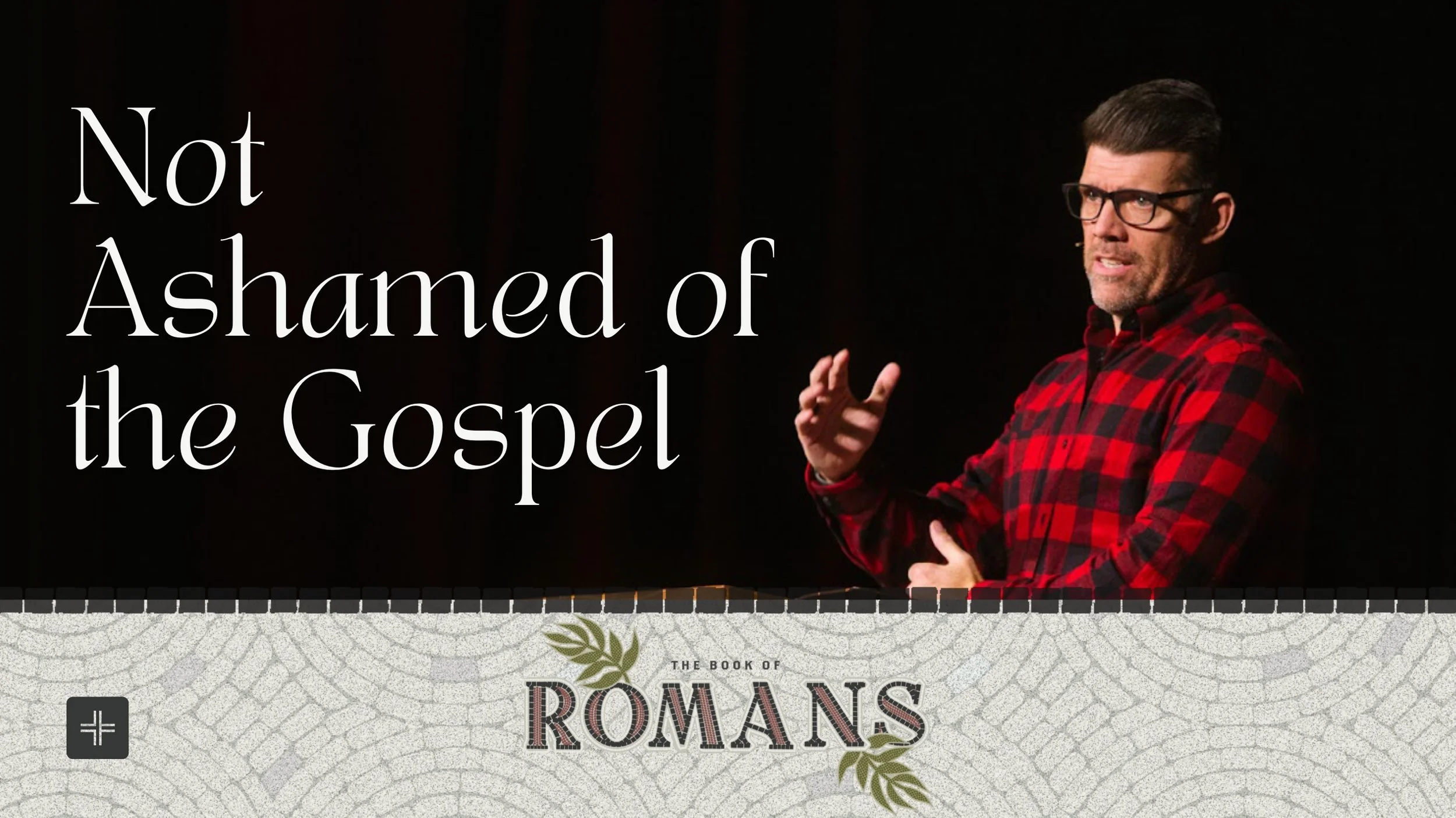 Not Ashamed of the Gospel