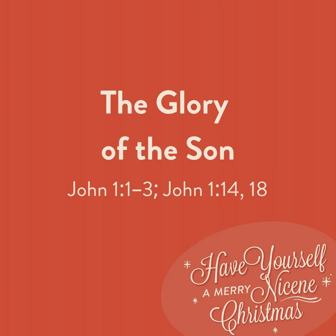 The Glory of the Son | John 1:1–3; John 1:14, 18
