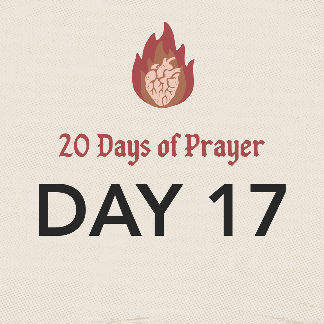 Day 17: Pray for the preached Word and worship.