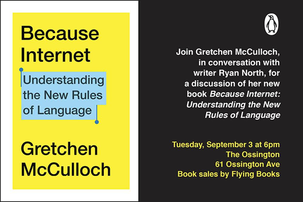 Because Internet: Understanding the New Rules of Language by Gretchen  McCulloch