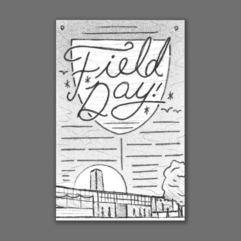 Field Day brings to mind memories of being a kid playing outside at school - so I thought that making the type somewhat academic / prep school / athletic inspired could work well with the theme. At the bottom the sun is setting over the building with a nice moody sky and clouds behind it. The rest of the info would go somewhere between these two elements - its tough to organize type like that in a pencil sketch but we could work everything in there nicely I think. This option would feel more sophisticated but still fun. 