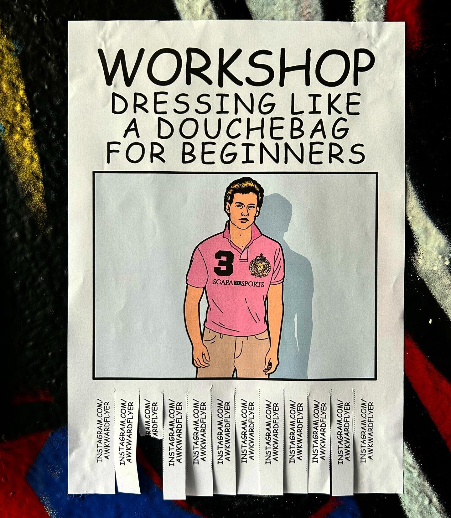 Tag a douchebag in the comments...... #awkwardflyer #awkward #flyer #street #steetart #art #workshop #drawing #funny #haha #hilarious #joke #hahahaha #howto #diy