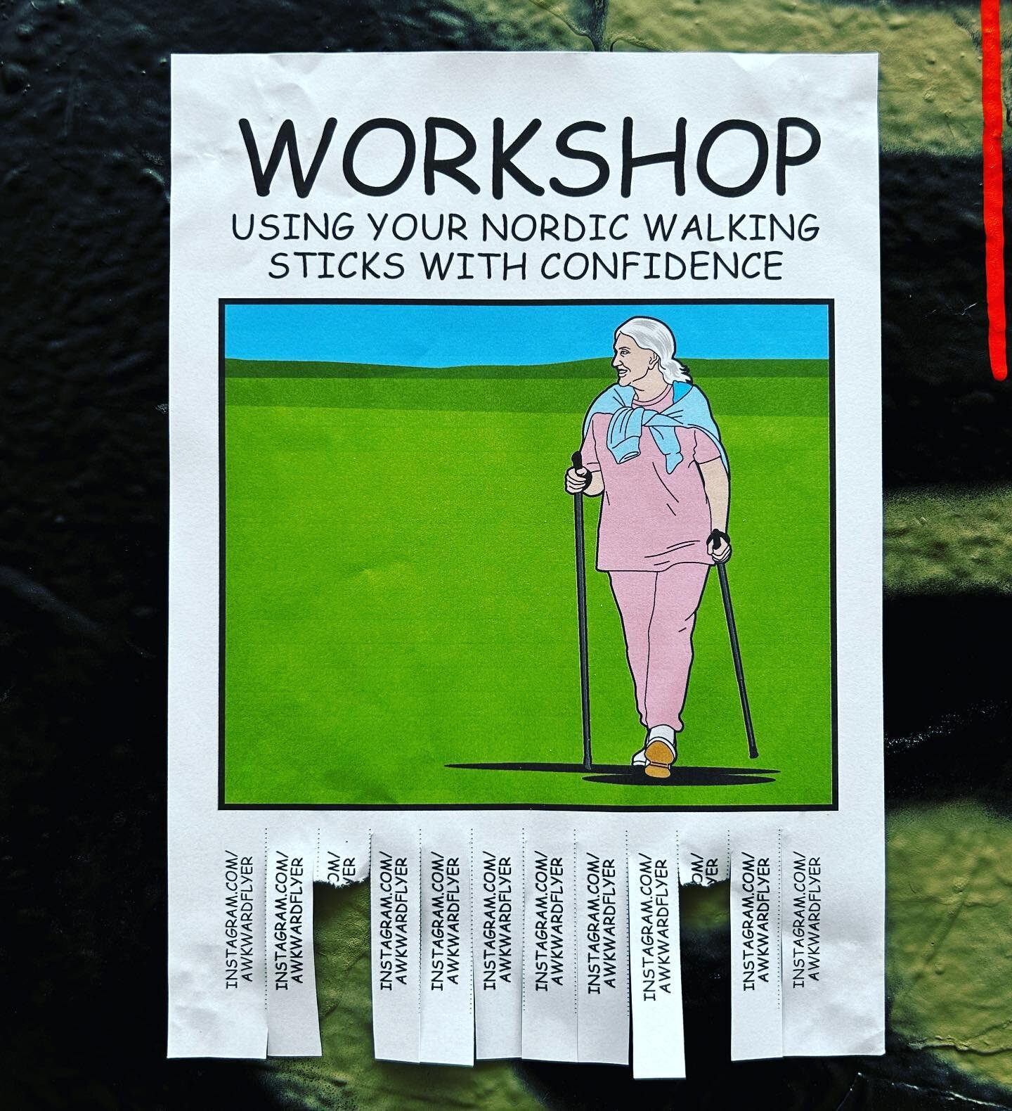 Using your Nordic walking sticks with confidence........ #awkwardflyer #awkward #flyer #street #steetart #art #workshop #drawing #funny #haha #hilarious #joke #hahahaha #howto #diy