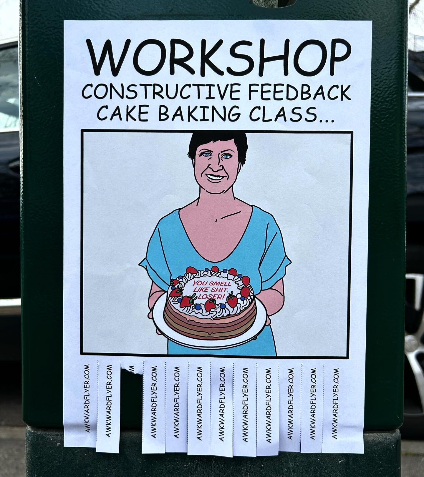 Constructive feedback cake baking class......... #awkwardflyer #awkward #flyer #street #steetart #art #workshop #drawing #funny #haha #hilarious #joke #hahahaha #howto #diy #paris #cake #bake #eiffeltower