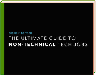 The Ultimate Guide to Non-Technical Tech Jobs