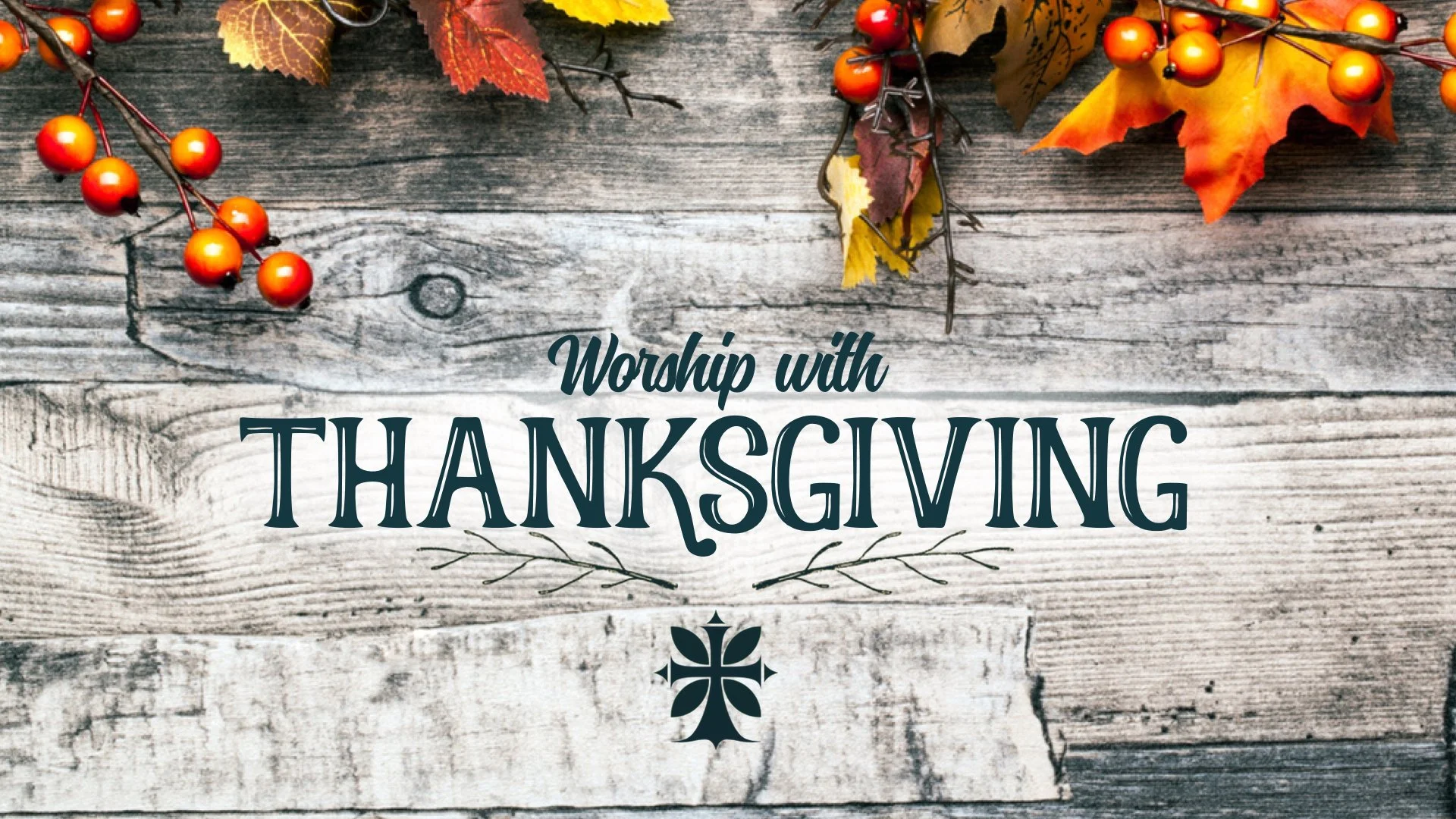 Worship with Thanksgiving