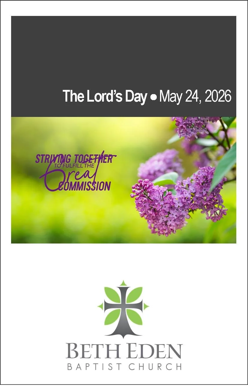 A church bulletin cover for Beth Eden Baptist Church announcing The Lord's Day on May 24, 2026, with a background image of pink and purple lilac flowers and the church's logo featuring a stylized cross with green leaves.