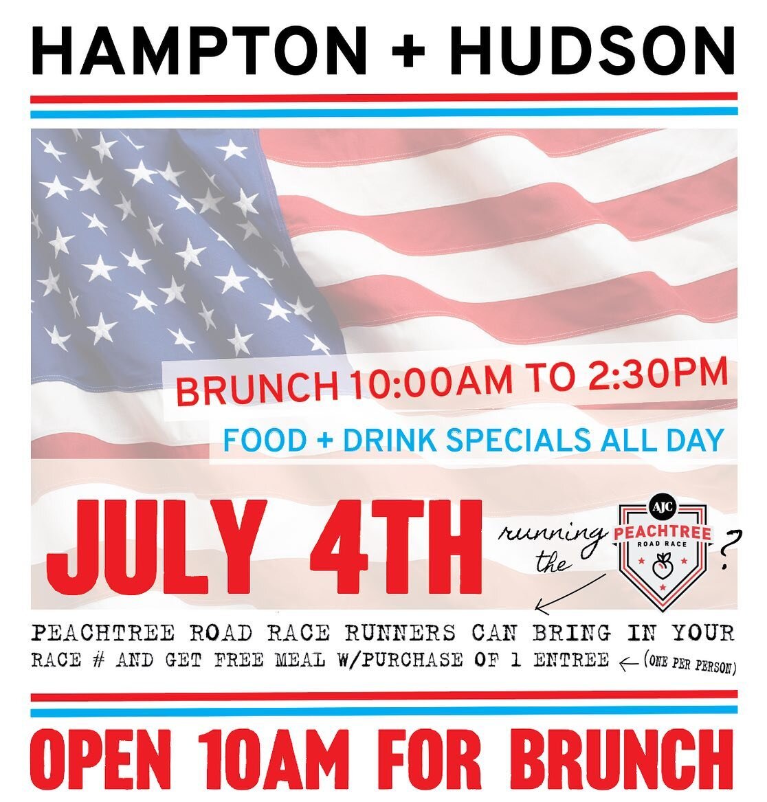 HAPPY 4th!

We OPEN at 10am for Brunch + Full Regular Menu all day!

Peachtree Road Racers bring in your number this morning and with the purchase if (1) entree you will get yours free! 

&hellip;

&bull; $2 Budweiser cans
&bull; $4 House Draft (Crea