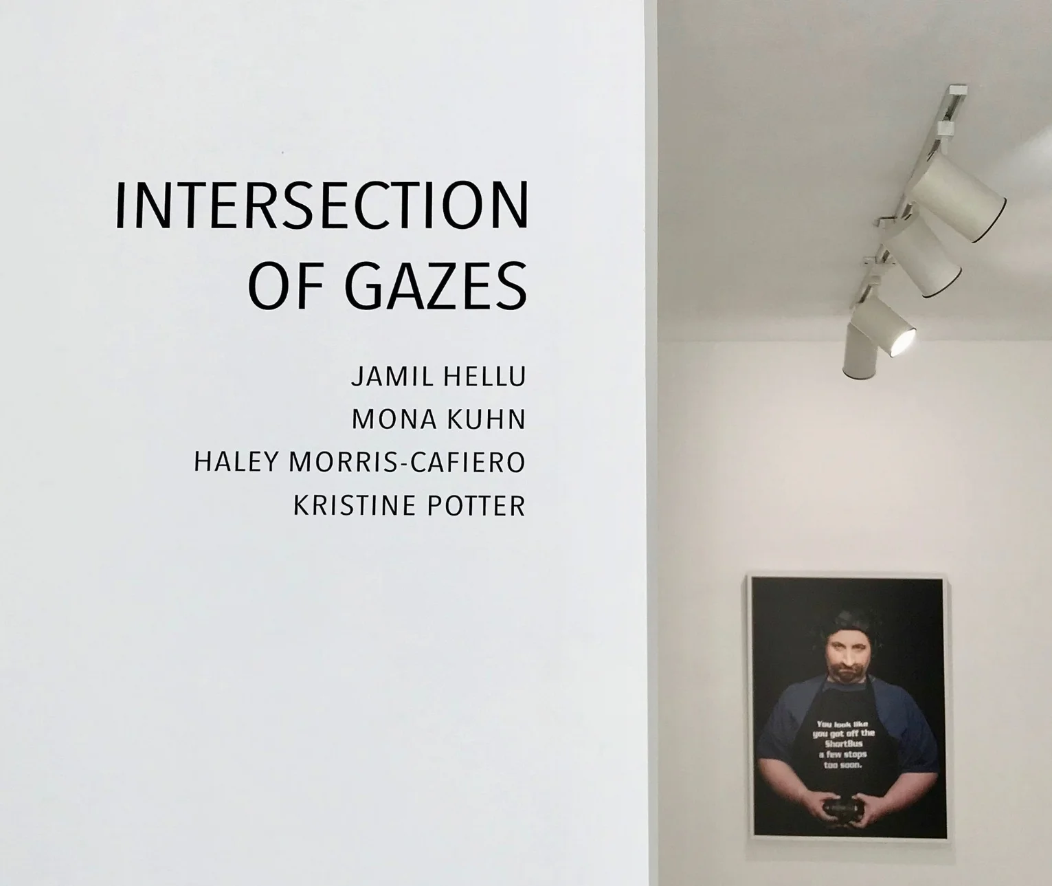 INTERSECTION OF GAZES Jamil Hellu, Mona Kuhn, Haley Morris-Cafiero, Kristine Potter September 5 - October 27, 2018 PRESS RELEASE | EXHIBITION VIEWS