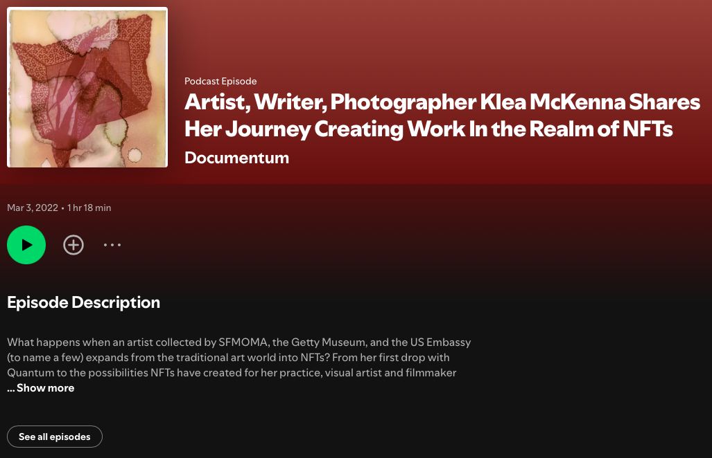  KLEA MCKENNA | Podcast   DOCUMENTUM      Artist, Writer, Photographer Klea McKenna Shares Her Journey Creating Work in the Realm of NFTs      March 3, 2022 