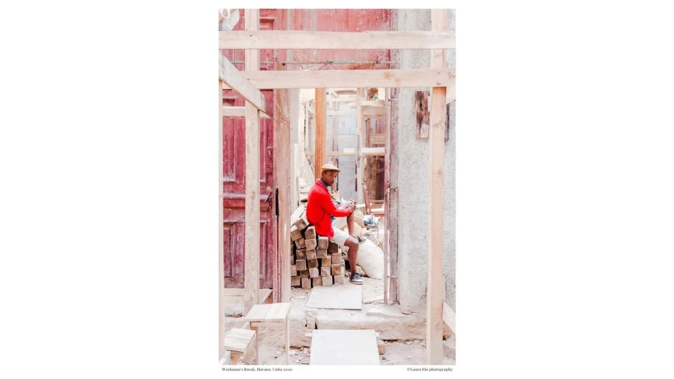 Työmiehen tauko : Workman's Break, Havana, Cuba 2020 © Laura Elo Photography .jpg