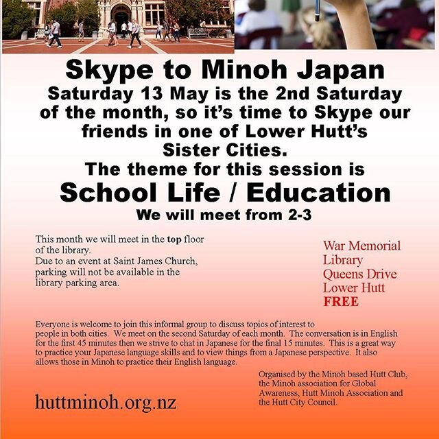 Hutt Minoh Skype session at Hutt Memorial Library, Sat 13 May 2-3pm. All welcome!