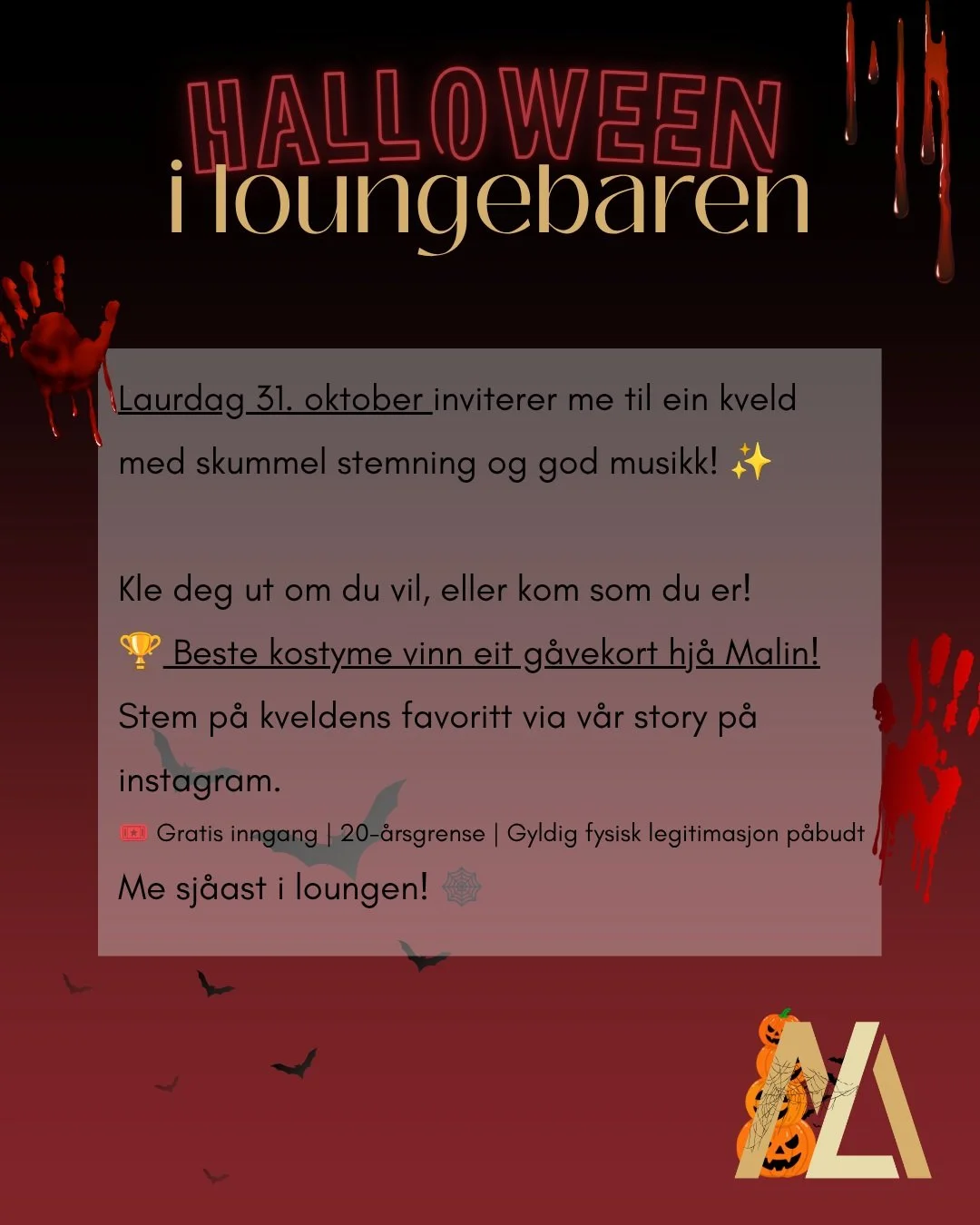 🦇 SOMETHING WICKED IS COMING... 🖤

Laurdag 31. oktober inviterer me til ein kveld fylt med mystikk, musikk og uhyggjeleg god stemning. 🕸️

🎭 Kle deg ut om du t&oslash;r &ndash; beste kostyme vinn g&aring;vekort hj&aring; Malin!

🎟️ Gratis inngan
