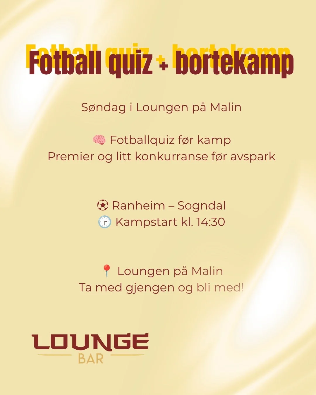 QUIZ F&Oslash;R KAMP! 🧠⚽️

I samarbeid med Sogndal Fotball og gode supportara inviterer vi til quiz i Loungen p&aring; Malin f&oslash;r sesongens siste bortekamp 🖤🤍

Ta med gjengen, test fotballkunnskapane og bli med p&aring; oppladinga f&oslash;r