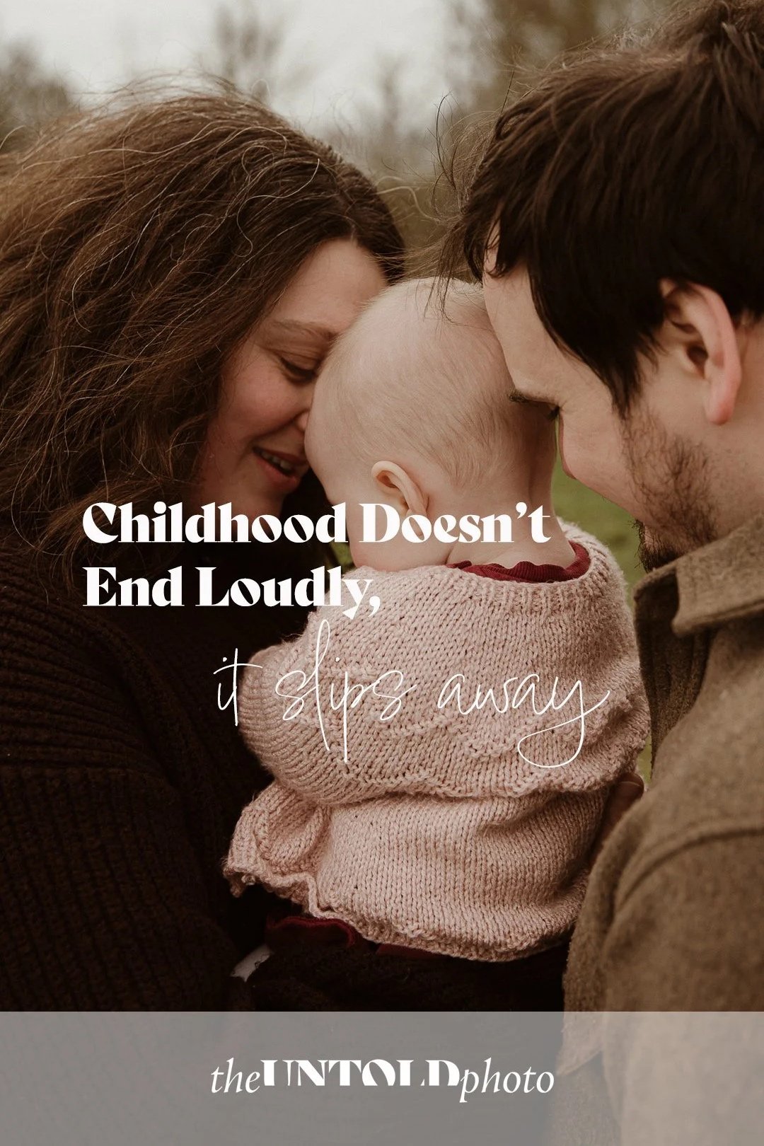 Childhood doesn't end loudly, it slips away