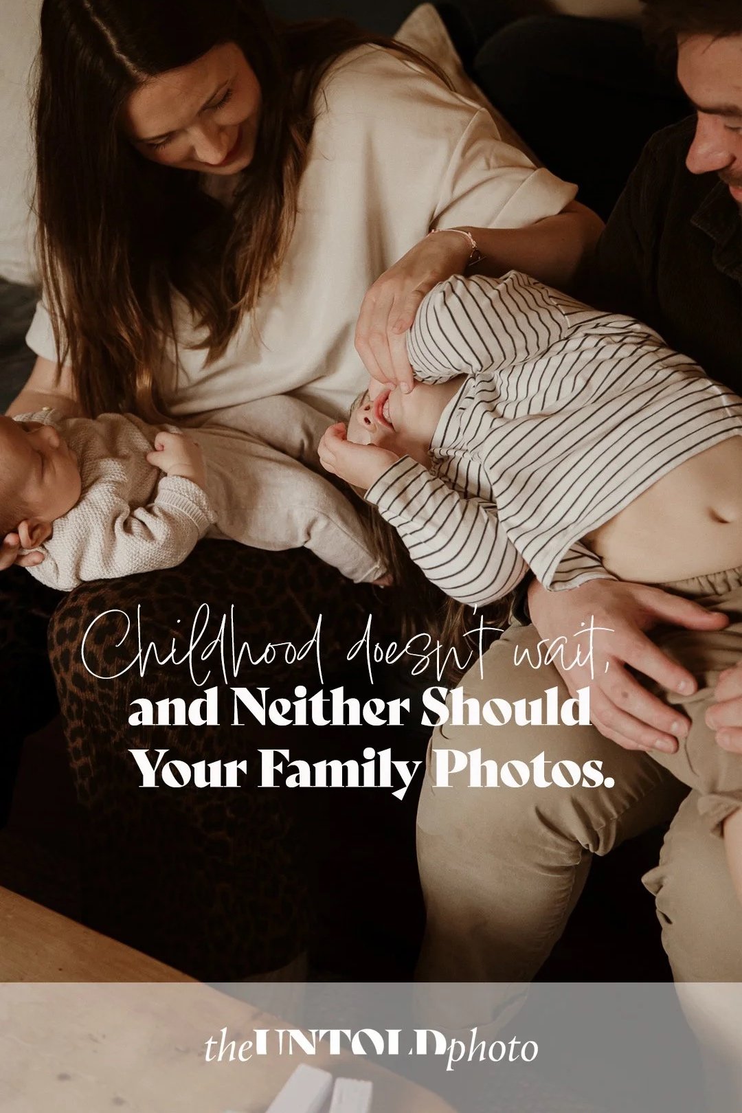 Childhood doesn't wait, and neither should your family photos
