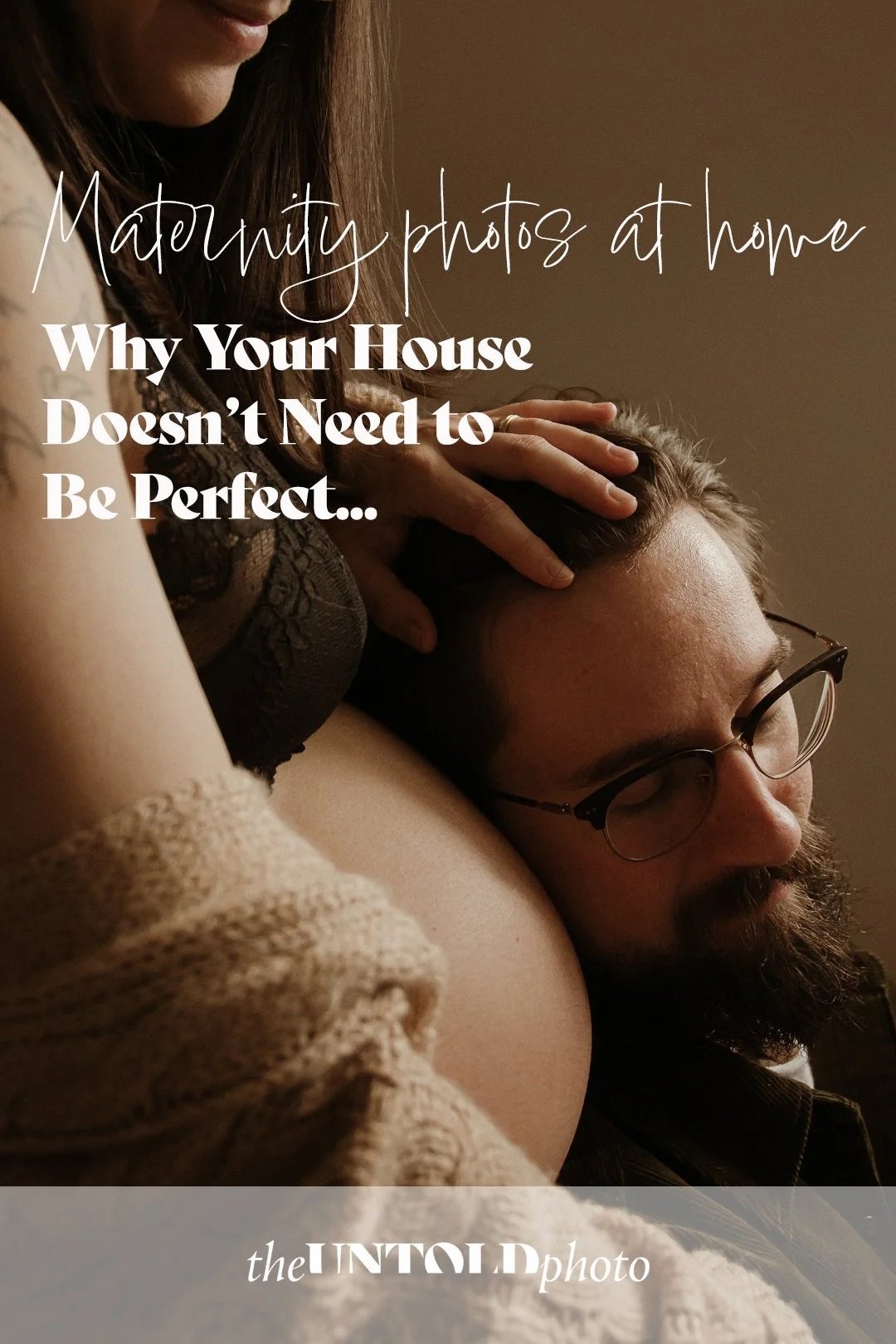 Maternity Photos at Home. Why Your House Doesn’t Need to Be Perfect