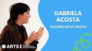 Teaching Artist Profile: Gabriela Acosta