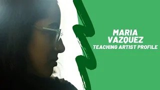 VAPAE Teaching Artist Profile: Maria Vazquez