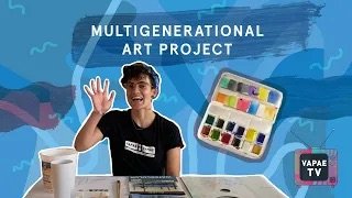 Multigenerational Art Project: Breathing Through Watercolor