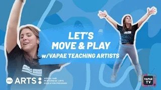 LET'S MOVE &amp; PLAY w/VAPAE Teaching Artists (Video 1 of 3 Part Series)