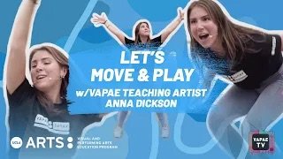 LET'S MOVE &amp; PLAY w/VAPAE Teaching Artists (Video 2 of 3 Part Series)