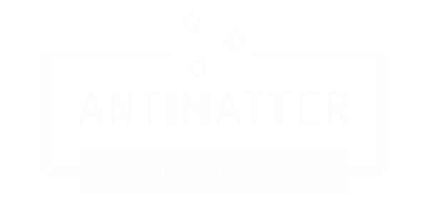 AntiMatter Collective