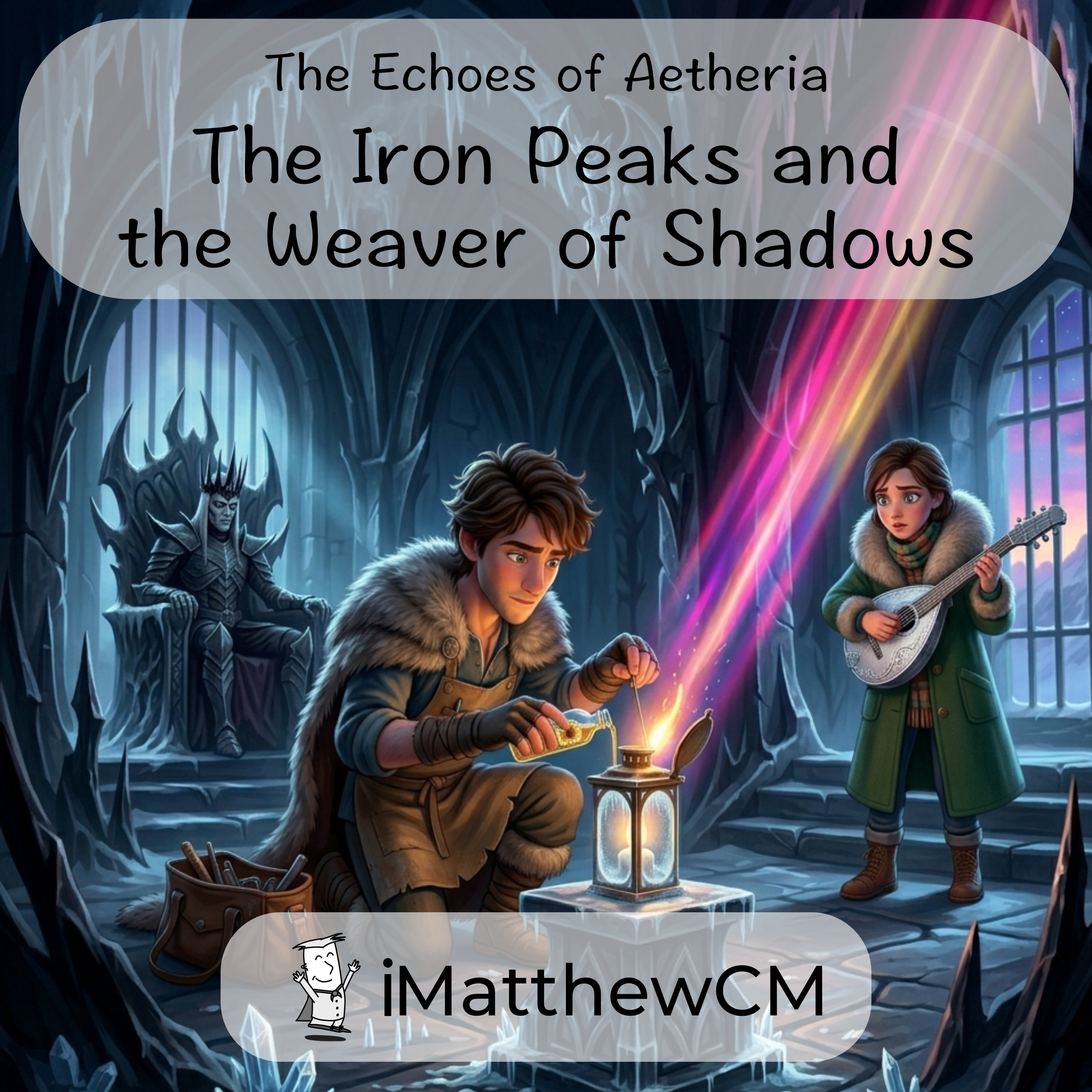 The Iron Peaks and the Weaver of Shadows