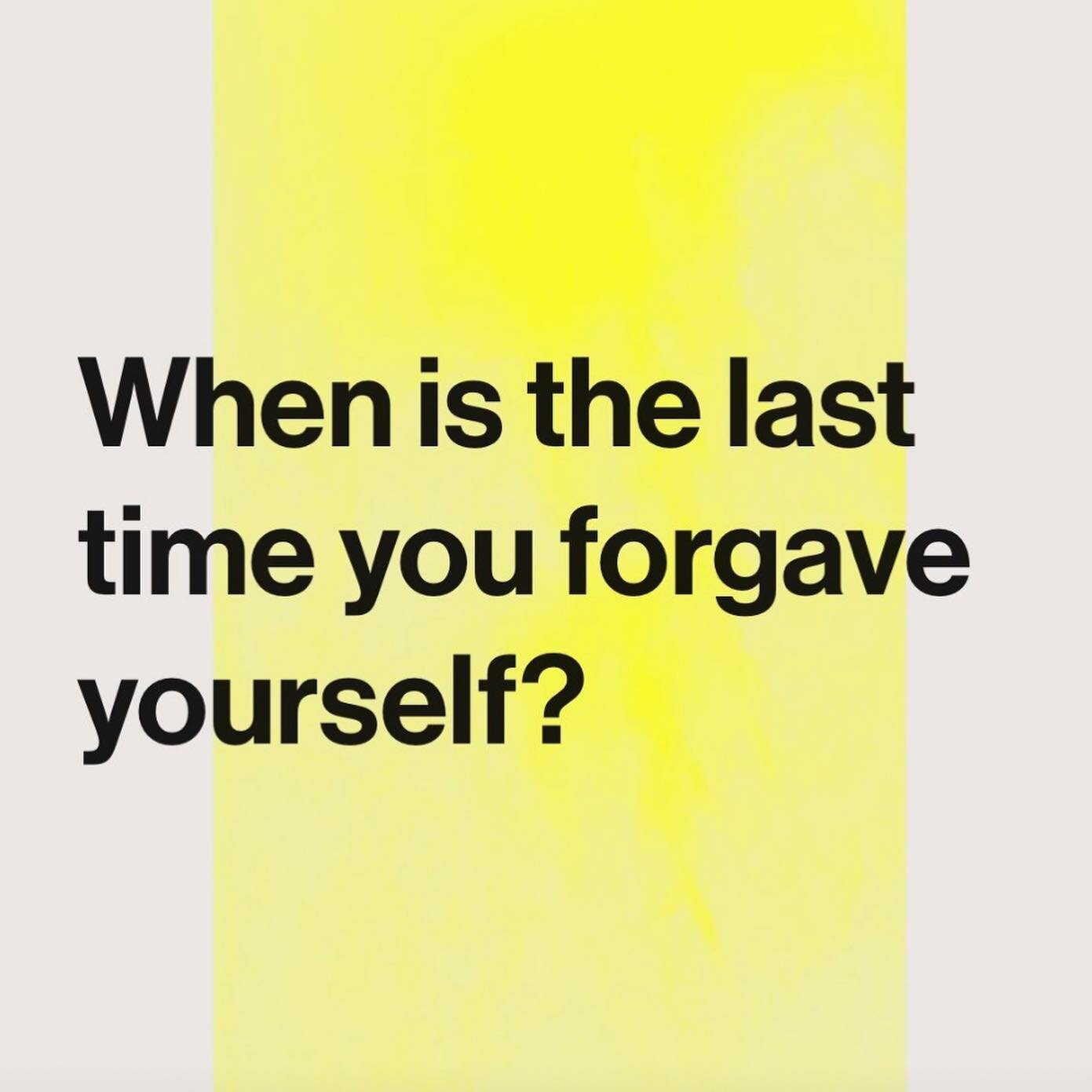 When is the last time you forgave yourself? 

Some of us can be incredibly hard on ourselves for relatively minor things. Whether for a misread instruction or gaffe in conversation, it is commonplace for so many of us to beat ourselves up or pressure