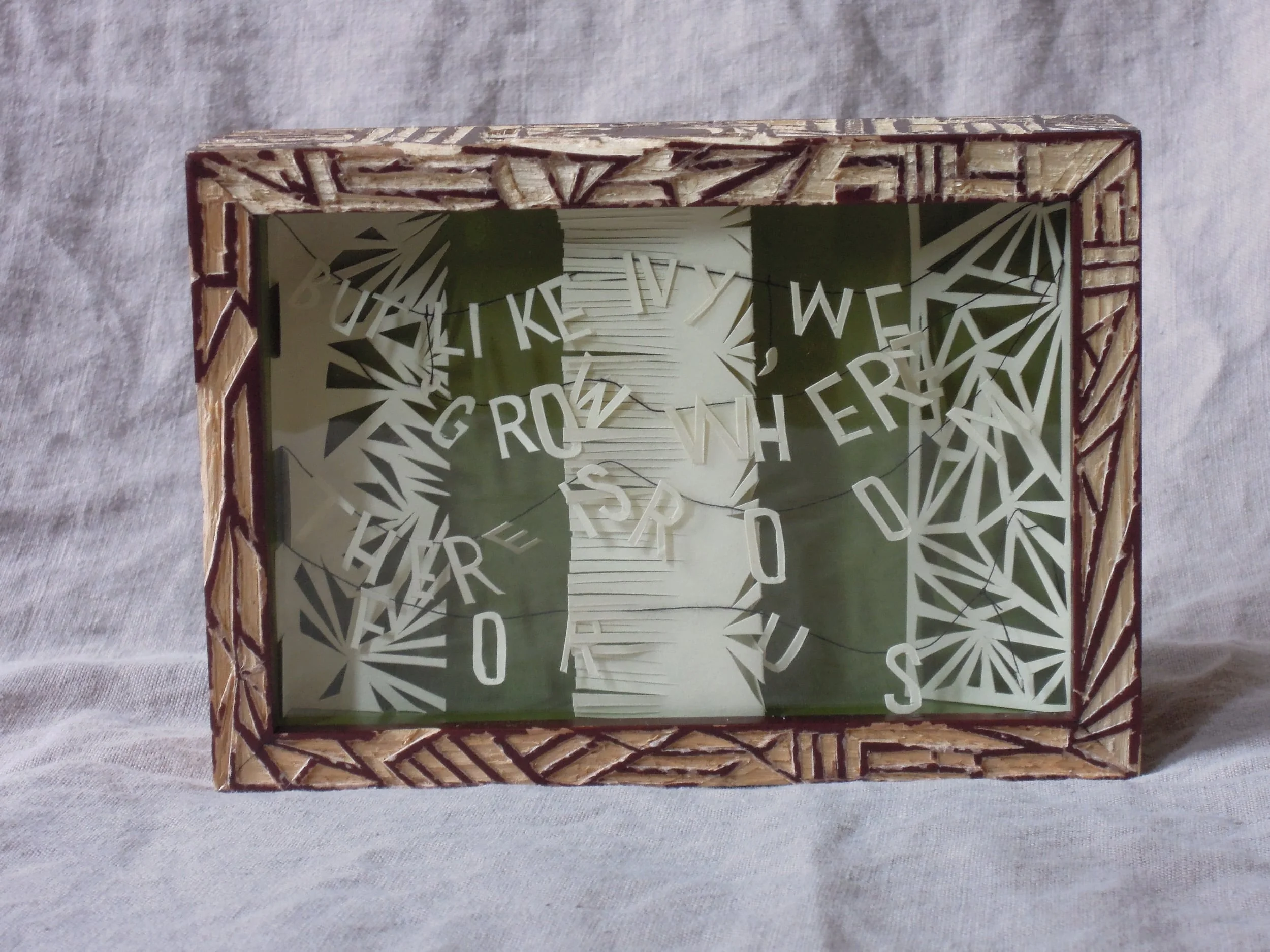  "But, like ivy, we grow where there is room for us." Quote from Miranda July 