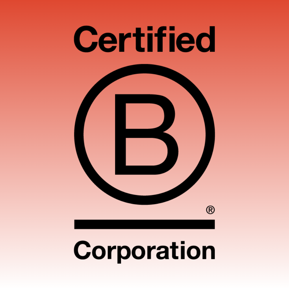 What It Means to Be a B Corp (and Why It Matters to Us)