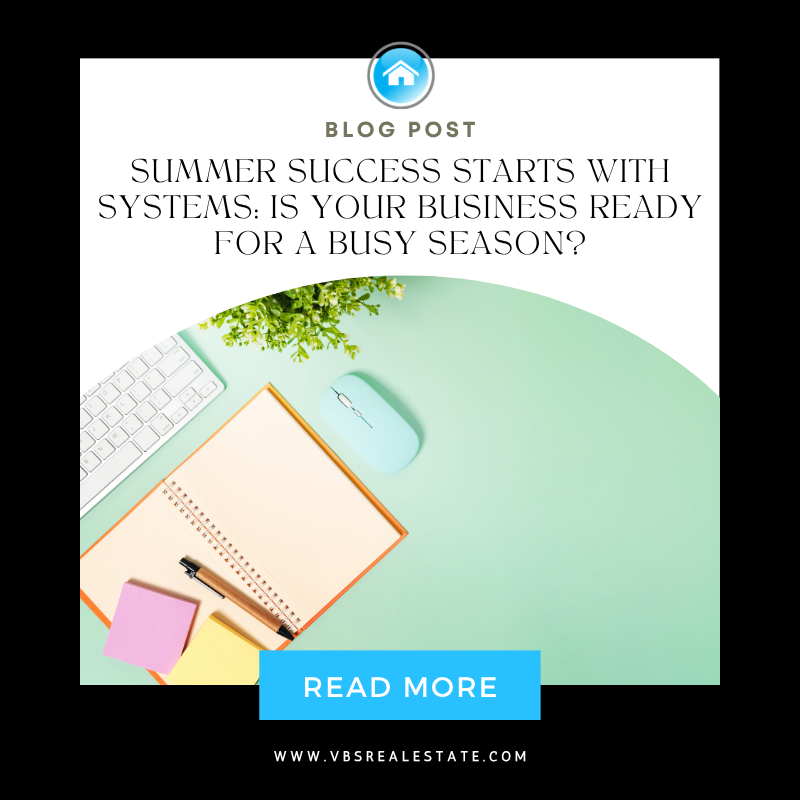 Summer Success Starts with Systems: Is Your Business Ready for a Busy Season?
