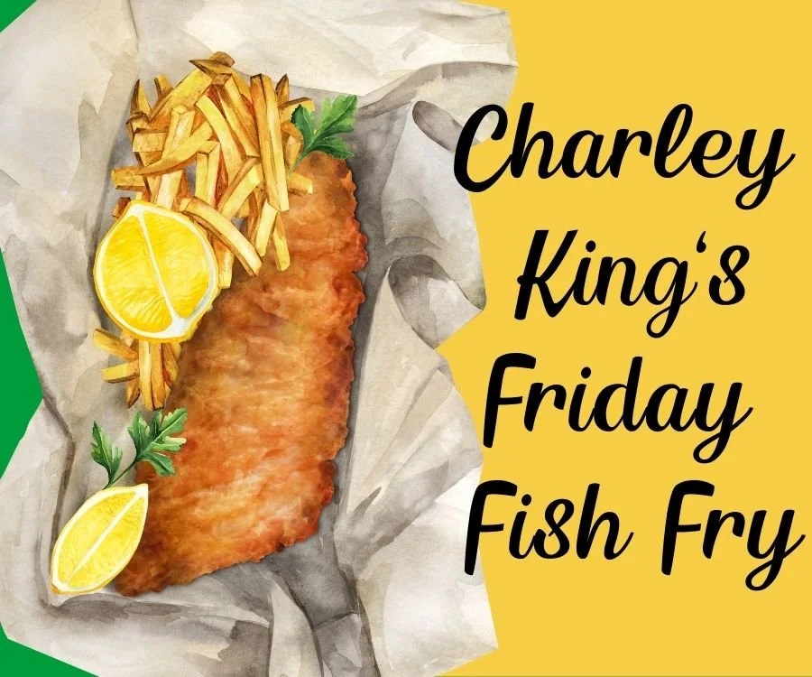 Friday Fish Fry w/ Chef Charley King