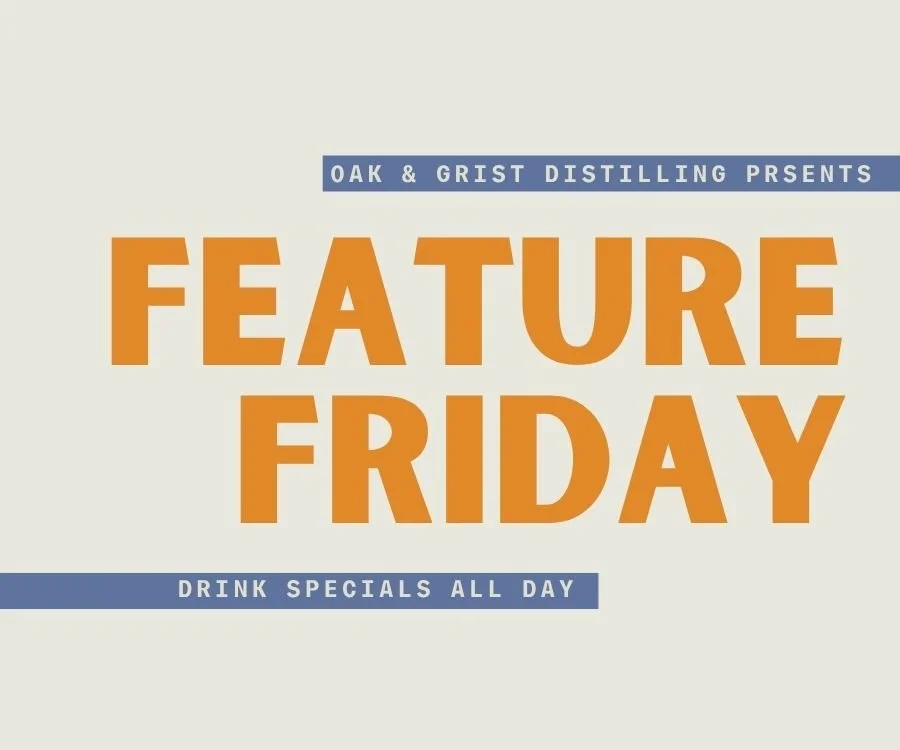 Feature Friday - Cocktail, Wine, & Beer Specials All Day!