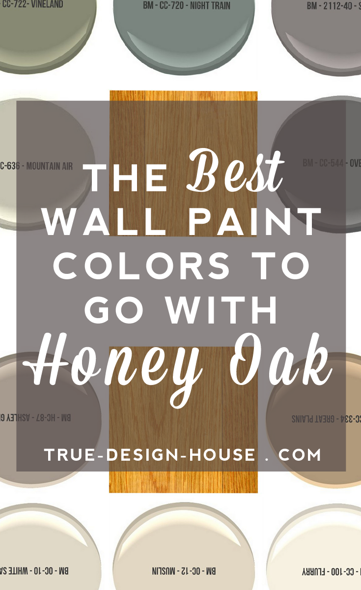 The Best Wall Paint Colors To Go With Honey Oak True
